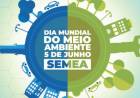 SEMEA realizará evento com vasta programação em comemoração ao Dia Mundial do Meio Ambiente