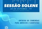Médicos e dentistas recebem comendas na Câmara Municipal