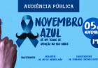  Novembro Azul é tema de audiência pública na Câmara