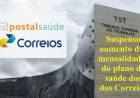 TST suspende aumento das mensalidades do plano de saúde dos trabalhadores dos Correios