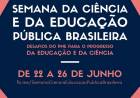 Semana da Ciência e da Educação Pública Brasileira acontece de 22 a 26 de junho