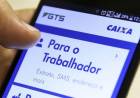 Caixa e Banco do Brasil antecipam saques do FGTS; veja como solicitar