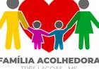 Serviço de Acolhimento em Família Acolhedora abre prazo para inscrições de novas famílias em Três Lagoas