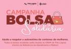 Pela valorização da mulher vítima de violência, CRAM e Shopping Três Lagoas lançam campanha “Bolsa Solidária”
