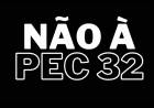 Servidores das 3 esferas Municipal, Estadual e Federal se unem contra PEC 32