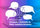CNJ realiza pesquisa sobre percepção do público em relação aos serviços do Judiciário