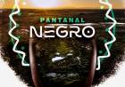 “Pantanal Negro” estreia sexta em Corumbá e revela as memórias negras que sustentam o território