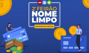 ÚLTIMO DIA: Feirão “Nome Limpo” encerra hoje
