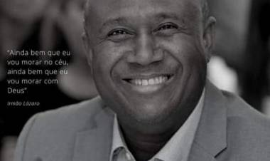 Morre irmão Lázaro de covid 19
