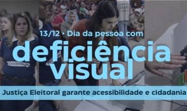 Dia Nacional da Pessoa com Deficiência Visual: Justiça Eleitoral garante acessibilidade e cidadania