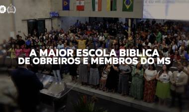 Começa hoje em Três Lagoas a 7ª Escola Bíblica da ADTL com presença de nomes nacionais