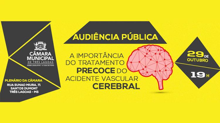 Câmara Municipal de Vereadores de Três Lagoas discutirá Acidente Vascular Cerebral em Audiência Pública