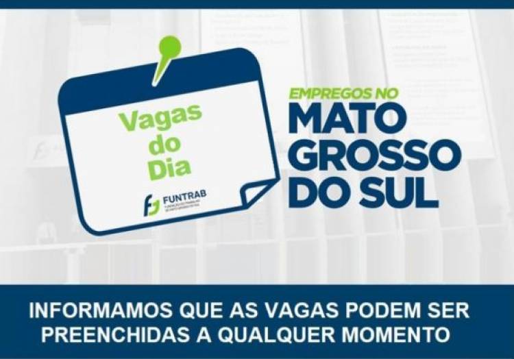 Emprego: última semana do ano começa com 715 vagas pela Funtrab/MS