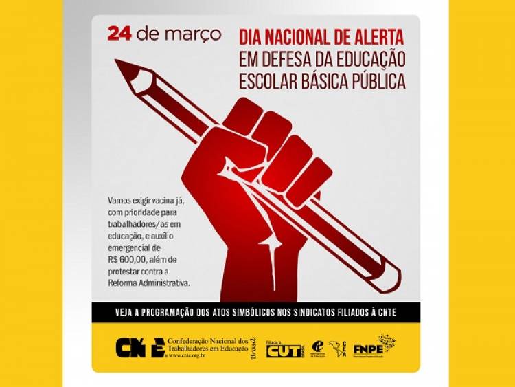 24 de março - Dia Nacional de Alerta em defesa da educação escolar básica pública e Lockdown pela Vida