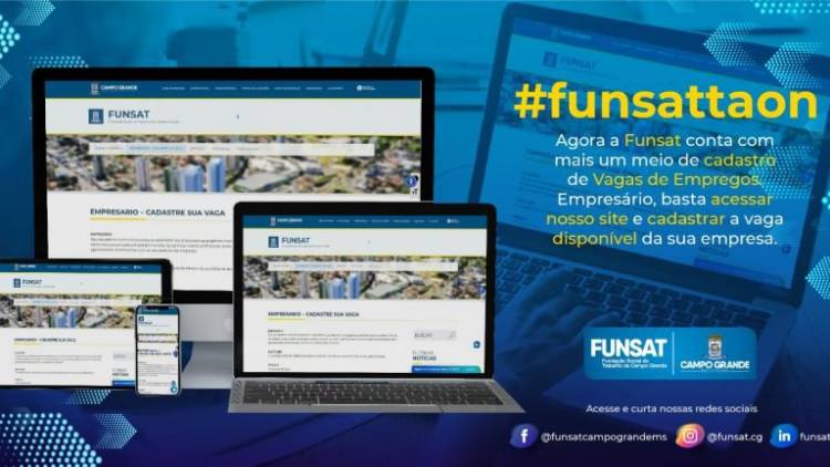 Funsat ganha novo canal para cadastrar vagas de emprego em Campo Grande