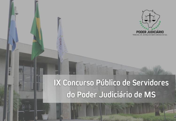 Publicado edital do IX Concurso de Servidores do TJMS